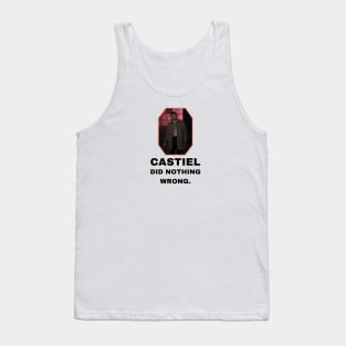 Castiel Did Nothing Wrong Tank Top